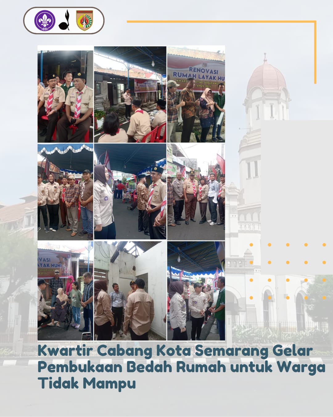 Kwartir Cabang Kota Semarang Gelar Pembukaan Bedah Rumah untuk Warga Tidak Mampu