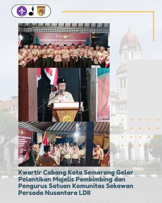 Kwartir Cabang Kota Semarang Gelar Pelantikan Majelis Pembimbing dan Pengurus Satuan Komunitas Sekawan Persada Nusantara LDII
