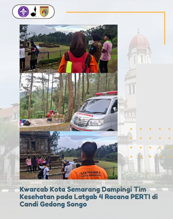 Kwarcab Kota Semarang Dampingi Tim Kesehatan pada Latgab 4 Racana PERTI di Candi Gedong Songo