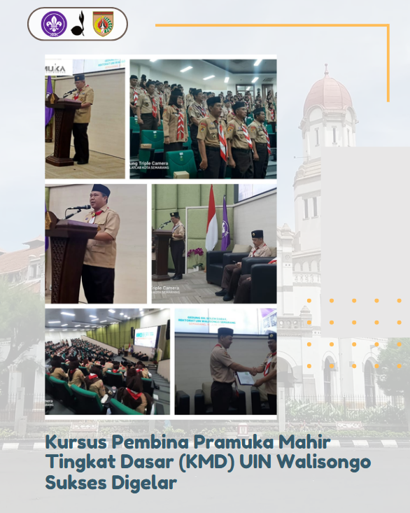 Kursus Pembina Pramuka Mahir Tingkat Dasar (KMD) UIN Walisongo Sukses Digelar