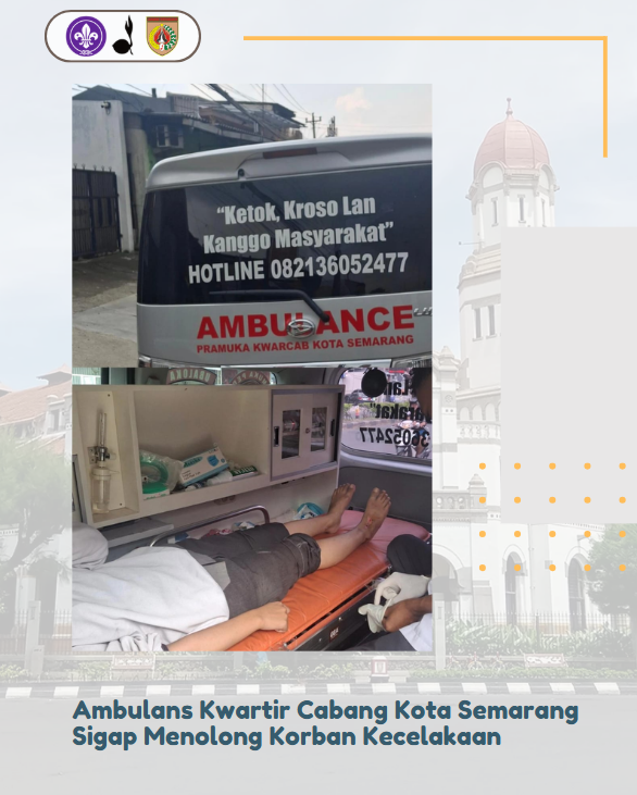 Ambulans Kwartir Cabang Kota Semarang Sigap Menolong Korban Kecelakaan