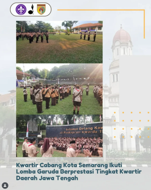 Kwartir Cabang Kota Semarang Ikuti Lomba Pramuka Garuda Berprestasi Tingkat Kwartir Daerah Jawa Tengah