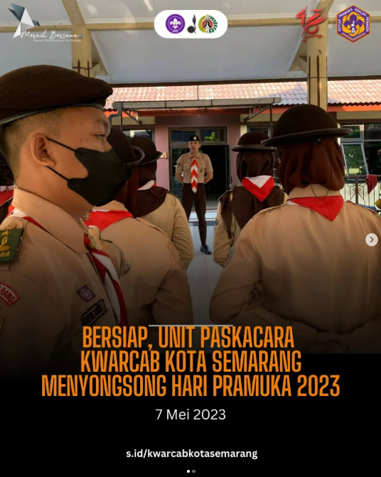 BERSIAP, UNIT PASKACARA KWARCAB KOTA SEMARANG MENYONGSONG HARI PRAMUKA 2023